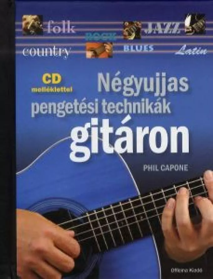 Phil Capone: Négyujjas pengetési technikák gitáron